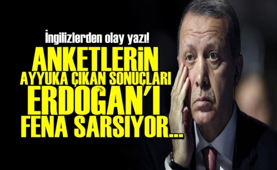 FT: Anket Sonuçları Erdoğan'ı Fena Sarsıyor!