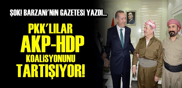 PKK, AKP-HDP KOALİSYONUNU TARTIŞIYOR!