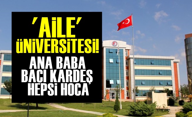 Devlet Değil Aile Üniversitesi!