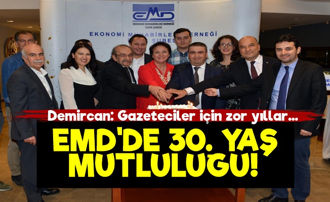 EMD İzmir'de 30. Yıl Coşkusu!