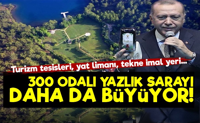 Erdoğan'ın Yazlık Sarayı Daha da Büyüyor!