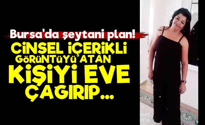 Bursa'da Şeytani Plan!