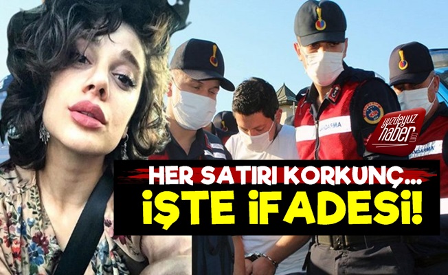 İşte Pınar Gültekin'i Katleden Avcı'nın İfadesi!