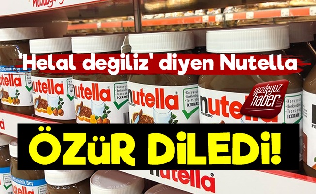 'Helal Olmadığını' Söyleyen Nutella Özür Diledi!
