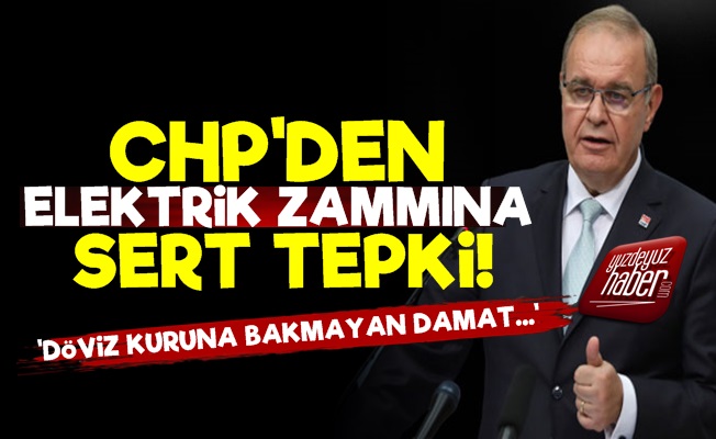 CHP'den Elektrik Zammına Sert Tepki!