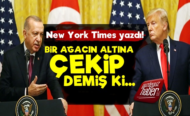 NYT Erdoğan Trump Arasındaki Trafiği Anlattı!