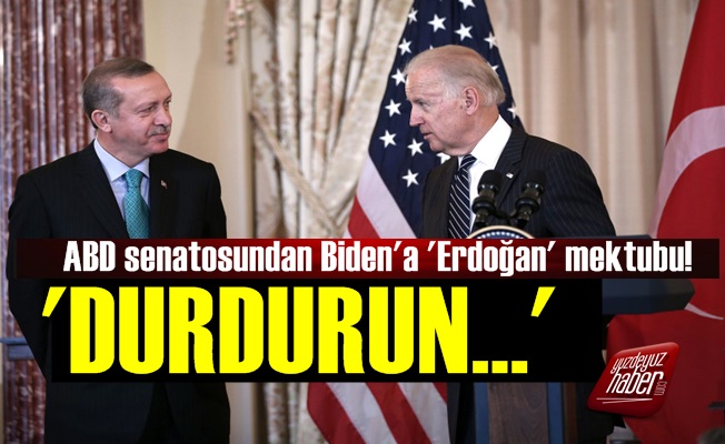 ABD Senatosundan Erdoğan Mektubu!