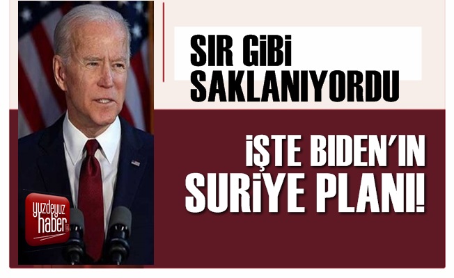 Joe Biden'ın Suriye Planı Ortaya Çıktı!