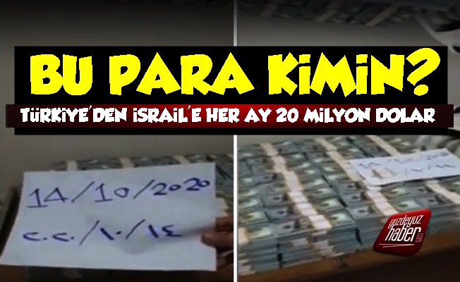 Türkiye'den İsrail'e Her Ay 20 Milyon Dolar...