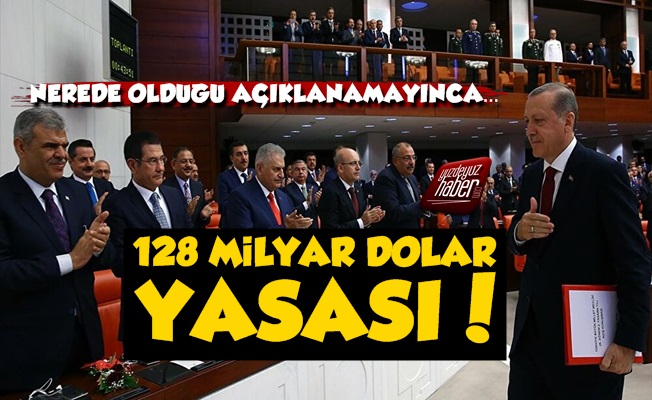 AKP'den 128 Milyar Dolar Yasası