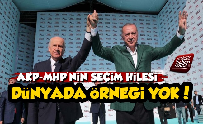 İşte AKP-MHP'nin Seçim Hilesi
