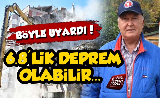 Profesör Ercan'dan 6.8'lik Deprem Uyarısı