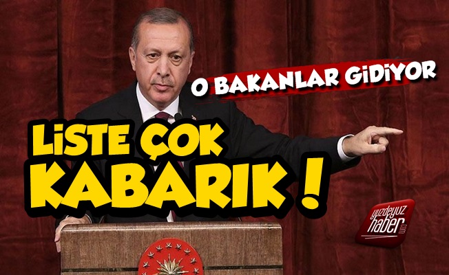 Erdoğan'ın Görevden Alacağı Bakanlar Listesi