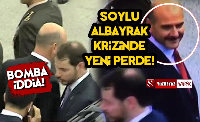 Süleyman Soylu-Berat Albayrak Krizinde Yeni Perde!