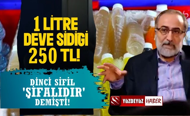 'Deve İdrarı Şifalıdır' Demişt, 250 TL'den satılmaya Başlandı!