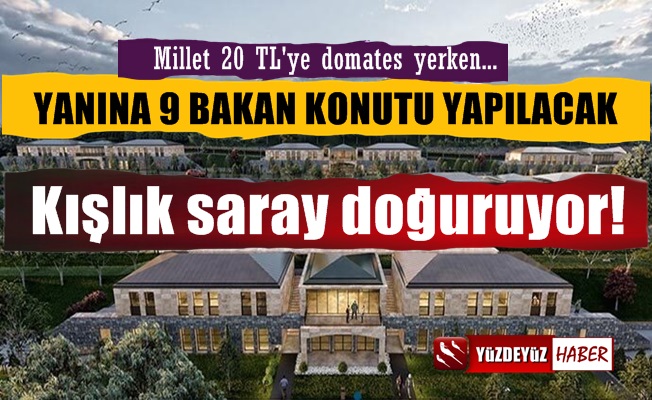 Erdoğan'ın Kışlık Sarayı Doğuruyor, 9 Ayrı Konut Daha!