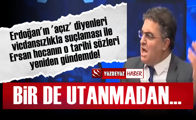 Erdoğan 'Vicdansızlar' Deyince Ersan Şen'in O Konuşması Gündem Oldu!
