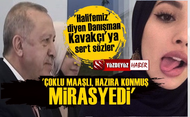 Erdoğan'ın Danışmanı Mariam Kavakçı'ya Sert Tepki