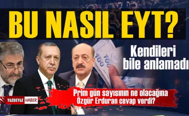 Bu nasıl EYT AKP, Prim 5000 gün mü sorusunu Özgür Erdursun Yanıtladı