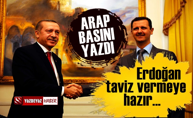 'Erdoğan, Esad'a taviz vermeye hazır...'