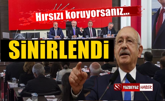 CHP Parti Meclisi fena karışmış, Kılıçdaroğlu sinirlendi