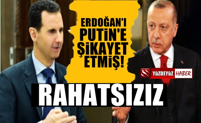 Esad, Erdoğan'ı Rusya'ya şikayet etmiş