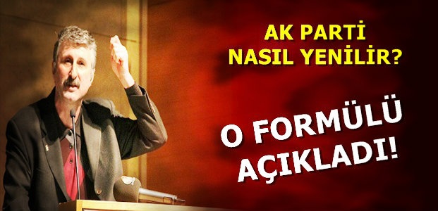 AKP'Yİ YENMENİN FORMÜLÜNÜ AÇIKLADI!