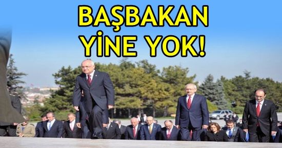 BAŞBAKAN, ANITKABİR'DE YİNE YOK!