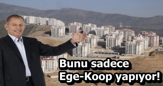 'BİR EGE-KOOP MUCİZESİ'