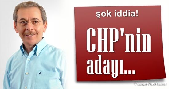 CHP'DE ABDULLATİF ŞENER İDDİASI...