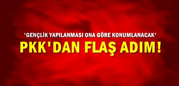 PKK'DAN FLAŞ ADIM!