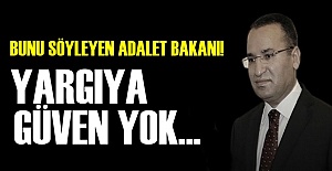 ADALET BAKANI'NDAN İTİRAF!..