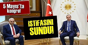 BİNALİ YILDIRIM İSTİFASINI SUNDU!