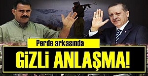 'PKK İLE PERDE ARKASINDA GİZLİ ANLAŞMA...'