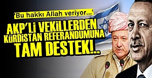 AKP'Lİ VEKİLLER BARZANİ'NİN ARKASINDA!