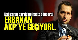 FATİH ERBAKAN AKP'YE KATILIYOR!..