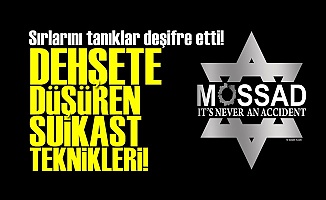 MOSSAD'IN DEHŞETE DÜŞÜREN TEKNİKLERİ!