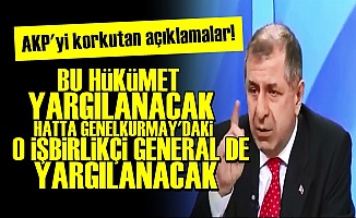 'AKP DE, O İŞBİRLİKÇİ GENERAL DE YARGILANACAK'