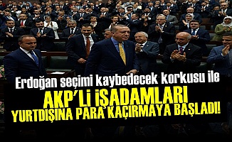 ŞOK! AKP'Lİ İŞADAMLARI PARA KAÇIRMAYA BAŞLADI...