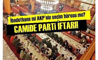 AKP CAMİDE İFTAR VERDİ!