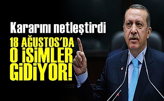 Erdoğan Kararını Verdi! Tarih 18 Ağustos...