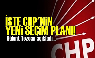 İşte CHP'nin Yeni Seçim Planı!