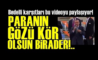 Bedelli Karşıtları Erdoğan'ın Bu Videosunu Paylaşıyor!