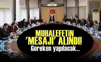 Kılıçdaroğlu; Muhalefetin Mesajı Alındı...