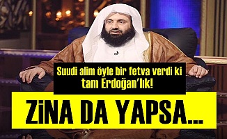 Suudi Alimden Erdoğan'lık Fetva!