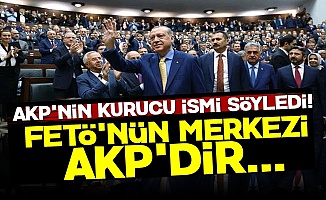 'FETÖ'nün Merkezi AKP'dir, Siyasi Ayağı da Orada'