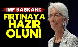 IMF Başkanından Korkutan Açıklama!