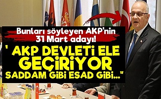 AKP'li Aday AKP'ye Vermiş Veriştirmiş!