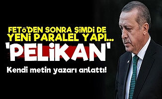AKP'nin Yeni Paralel Örgütü: PELİKANLAR...