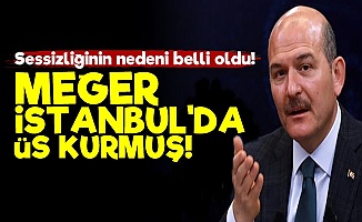 Süleyman Soylu İstanbul'da Üs Kurmuş!